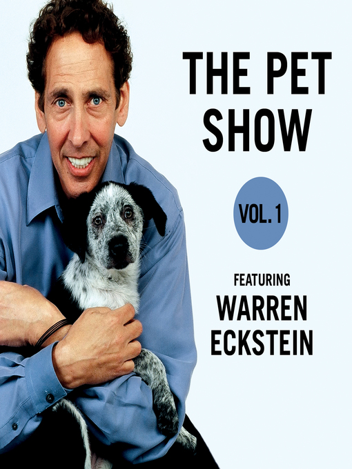 Title details for The Pet Show, Volume 1 by Warren Eckstein - Available